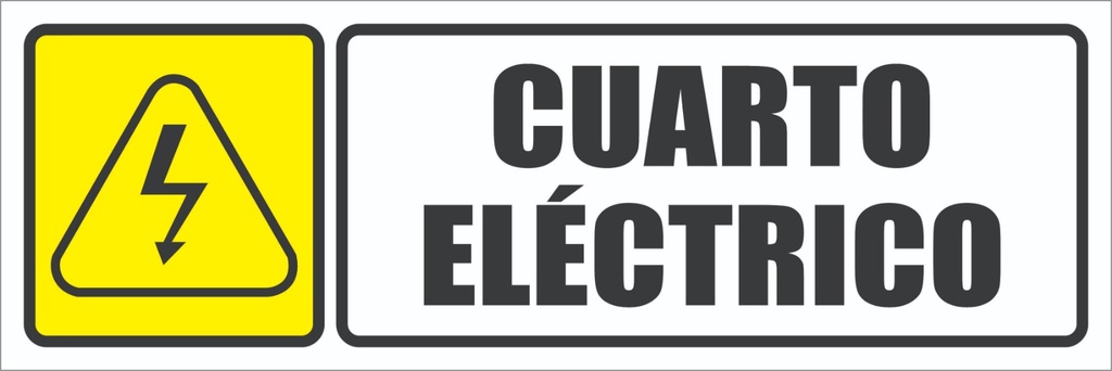 SEÑALIZACION DE CUARTO ELÉCTRICO -TAMAÑO (4" X 12")