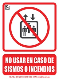 [SE-003] SEÑALIZACION FOTOLUMINISCENTE DE NO USAR EN CASO DE SISMOS O INCENDIOS - TAMAÑO (6" X 8")